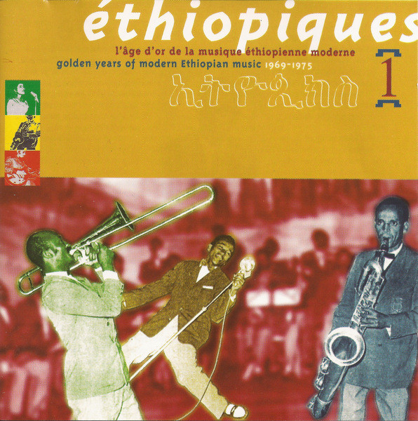 Éthiopiques 1 – Golden Years Of Modern Ethiopian Music 1969-1975