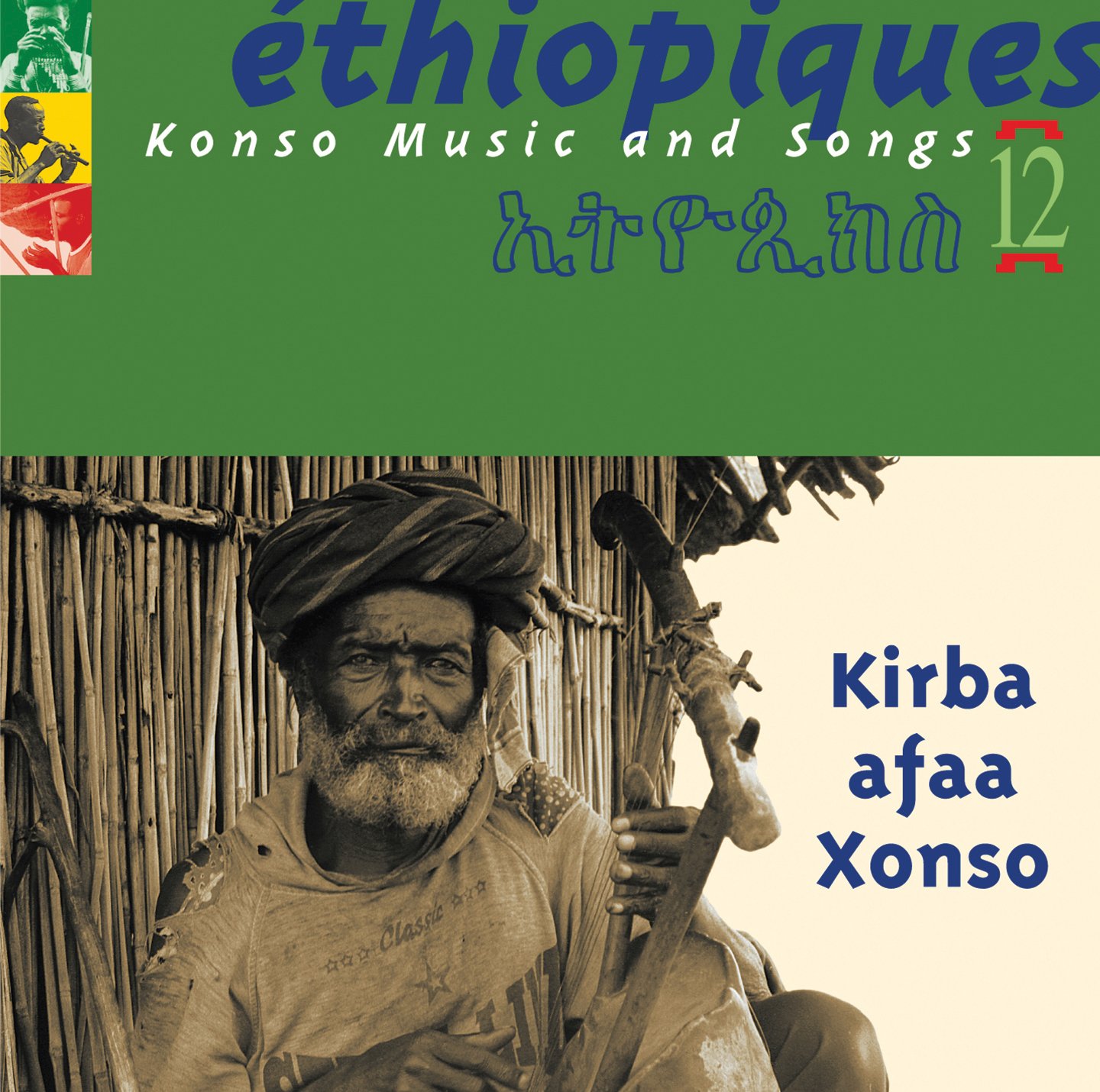 Éthiopiques 12: Konso Music And Songs – Kirba Afaa Xonso