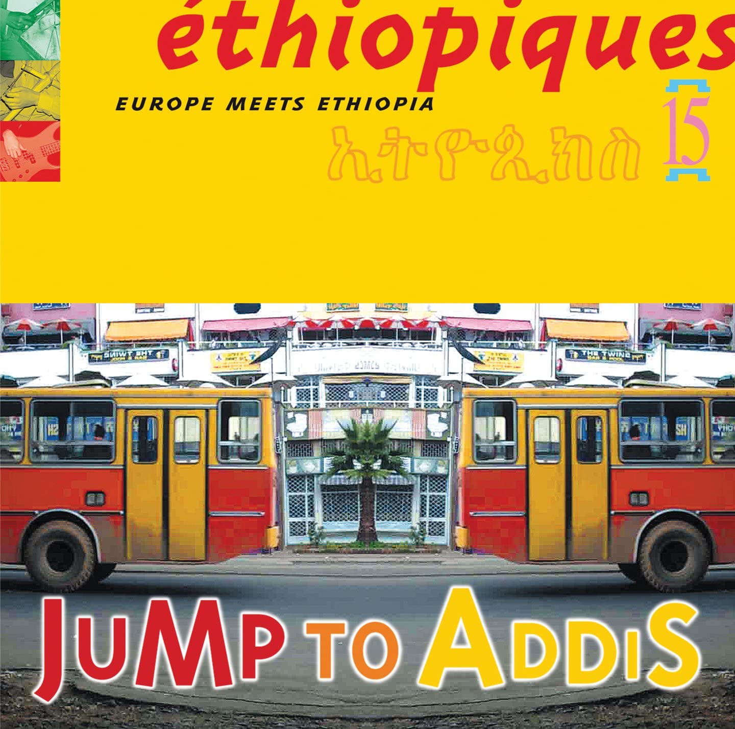 Jump To Addis ‎– Éthiopiques 15: Europe Meets Ethiopia