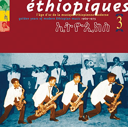 Éthiopiques 3: Golden Years of Modern Ethiopian Music, 1969-1975